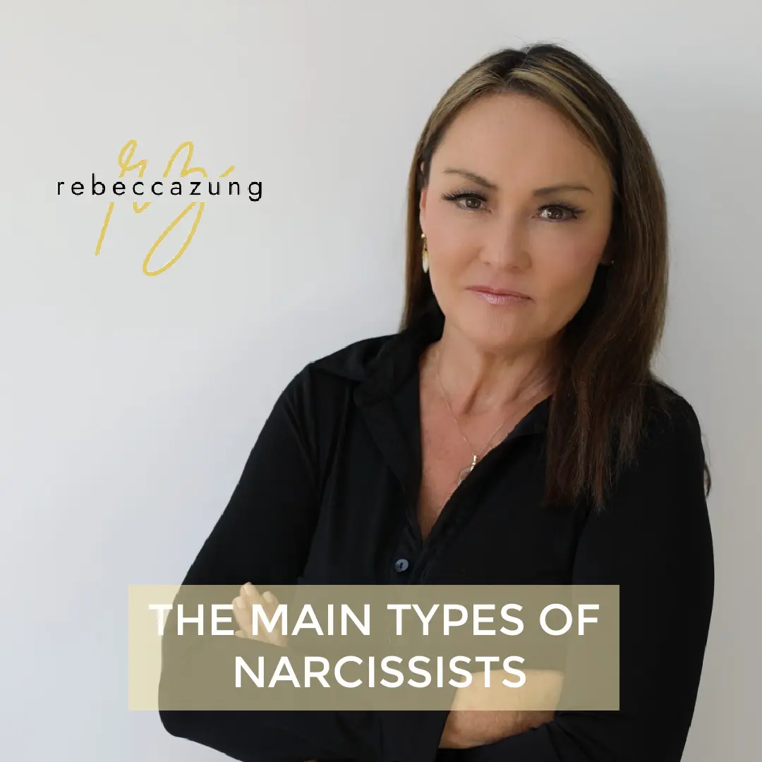 The Main Types of Narcissists The Main Types of Narcissists by Rebecca Zung