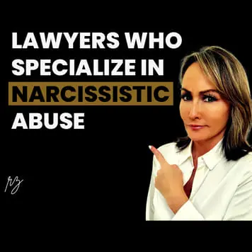 Lawyers Who Specialize in Narcissistic Abuse