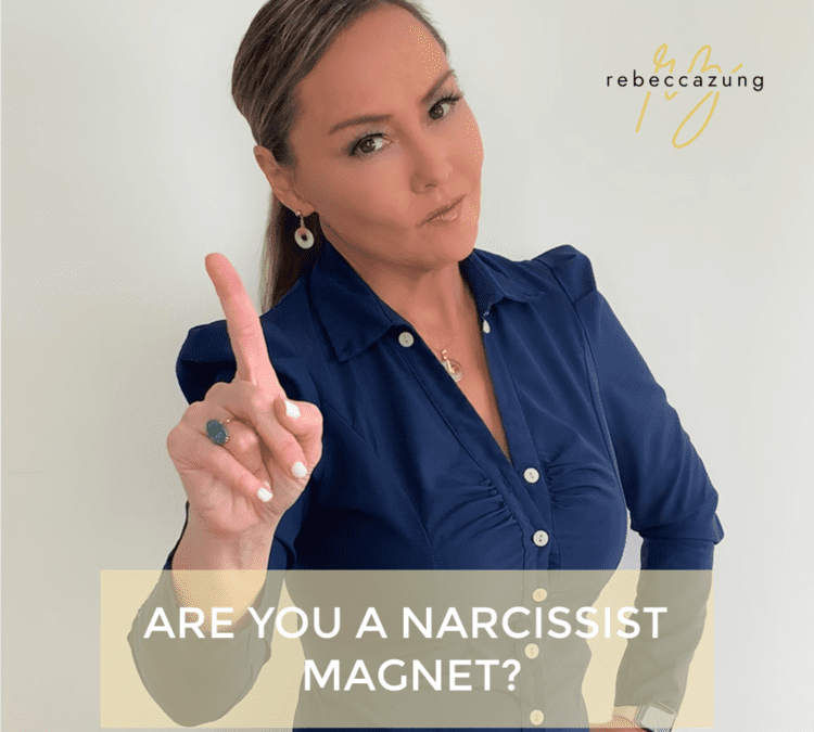 Are You a Narcissist Magnet?