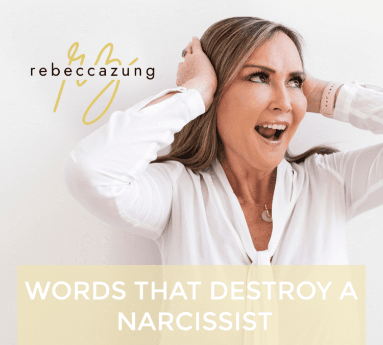 Words That Destroy a Narcissist