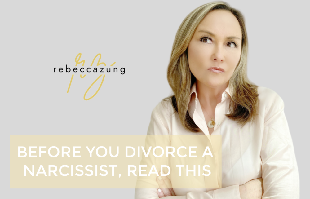 Before You Divorce a Narcissist, Read This