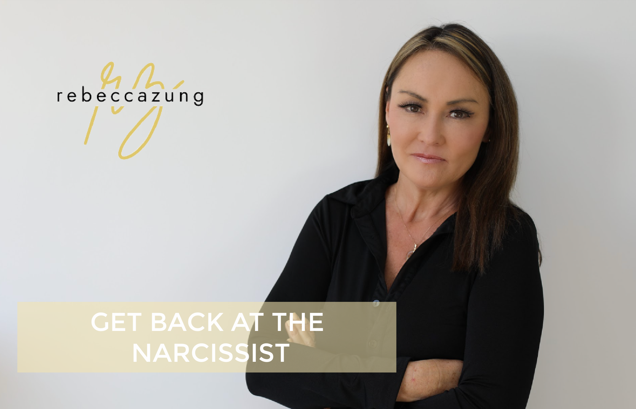 Get Back at the Narcissist