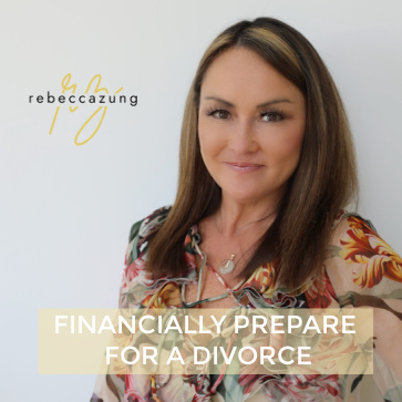 Financially Prepare for a Divorce