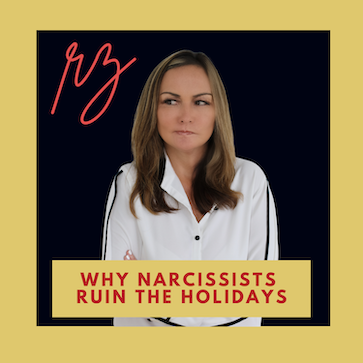 Why Narcissists Ruin the Holidays