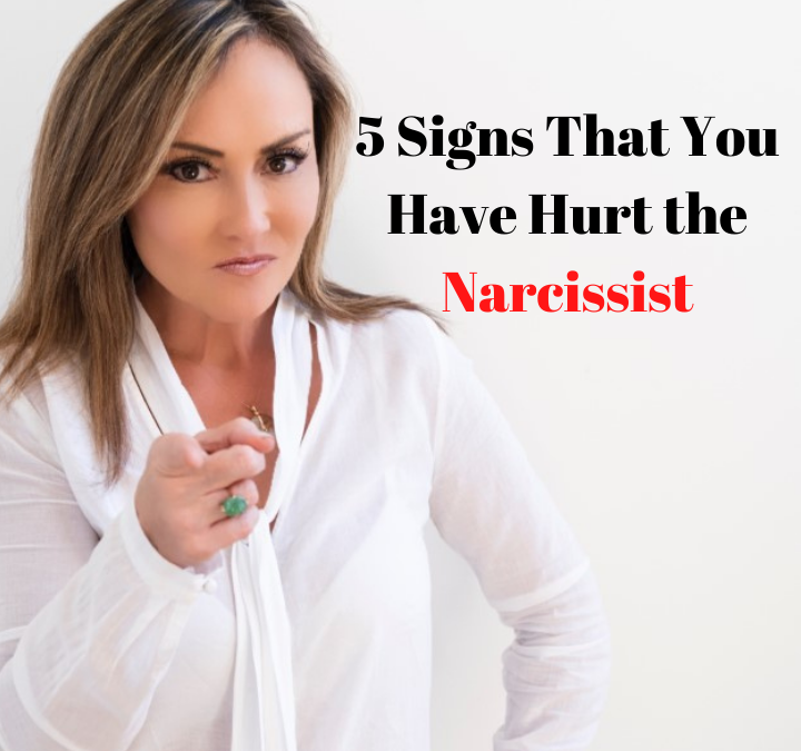 5 Signs That You Have Hurt the Narcissist