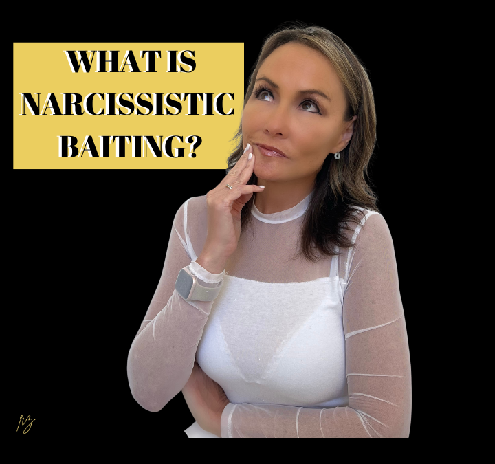 What is Narcissistic Baiting?