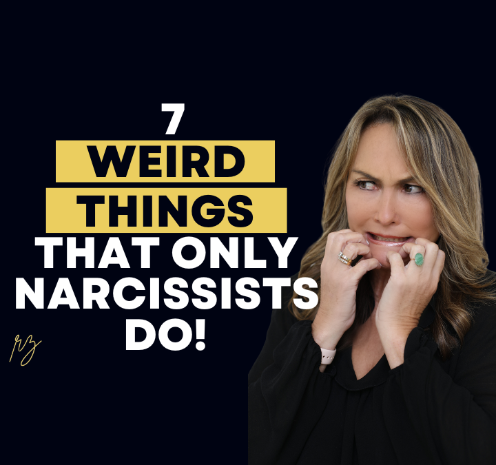 7 Weird Things Only Narcissists Do