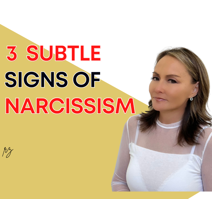 The 3 Subtle Signs of Narcissism