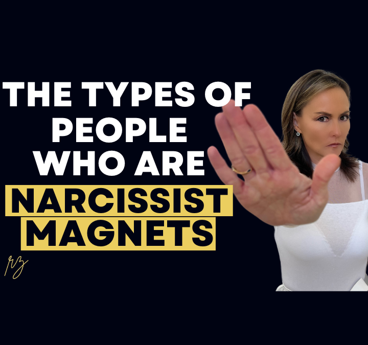 The Types of People Who Attract Narcissists