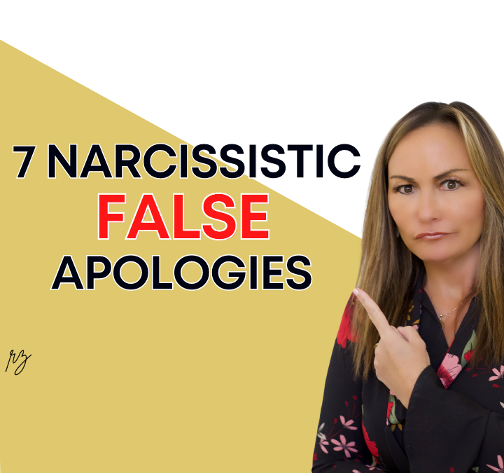 7 Narcissistic False Apologies