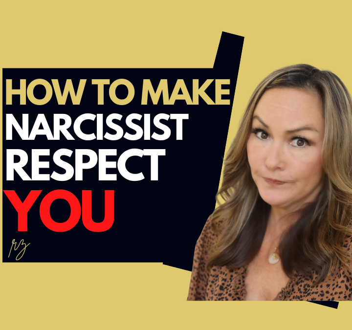 10 Ways to Make a Narcissist Respect You
