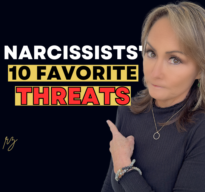 Narcissists’ 10 Favorite Threats