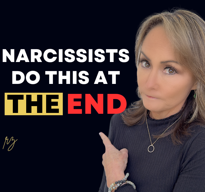 6 Things Narcissists Do at the End of a Relationship