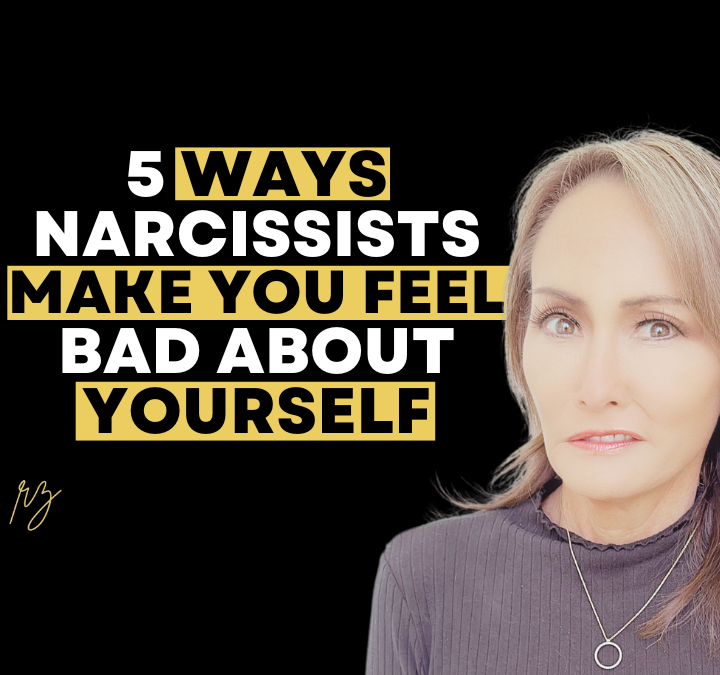 5 Ways Narcissists Make You Feel Bad About Yourself