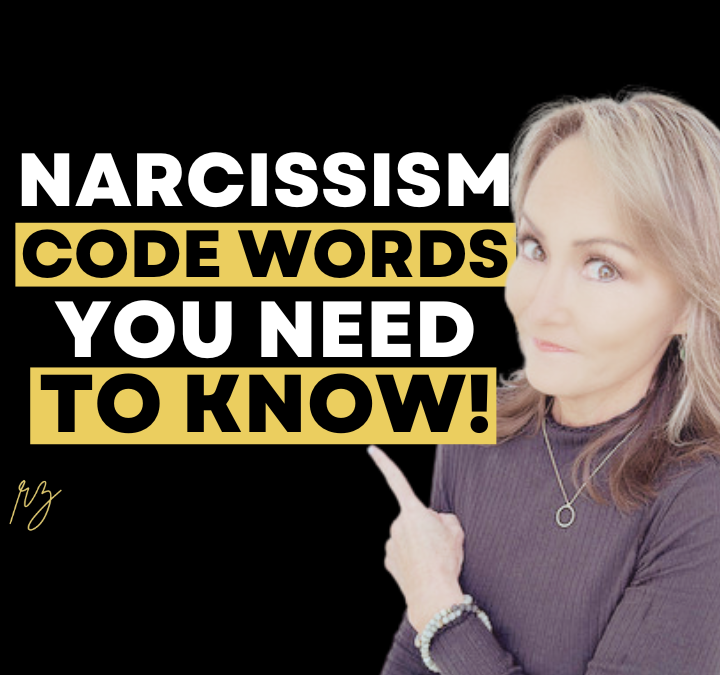 5 Narcissism Code Words You Need to Know