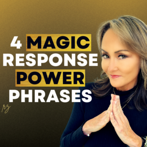 4 Magic Response Power Phrases